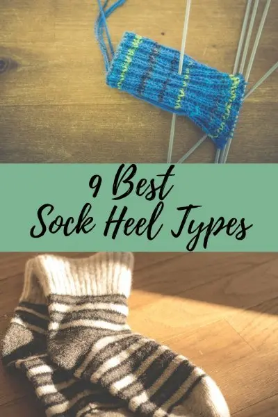 Best Sock Heel Types for Knitting