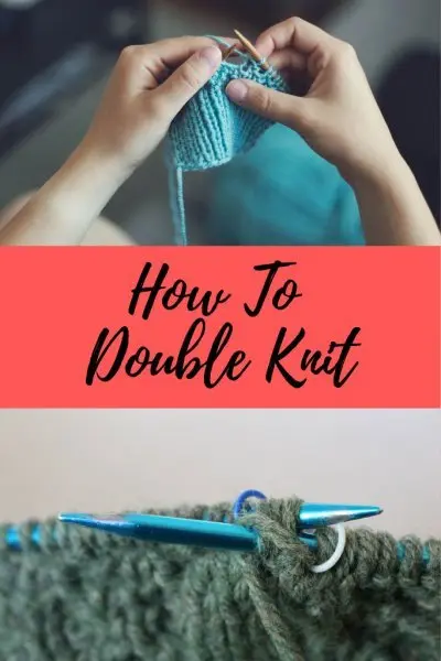 How to Double Knit Tutorial 2
