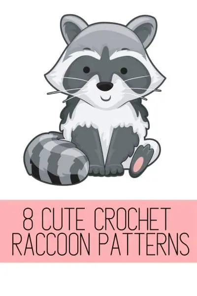 Crochet Raccoon Patterns